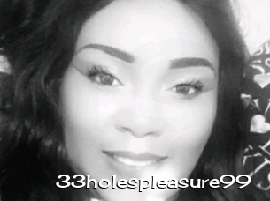 33holespleasure99