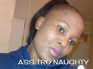 ASS_TRO_NAUGHTY