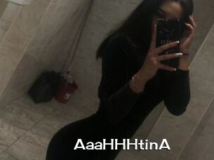 AaaHHHtinA
