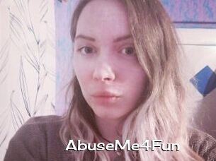 AbuseMe4Fun