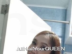 AllHailYourQUEEN