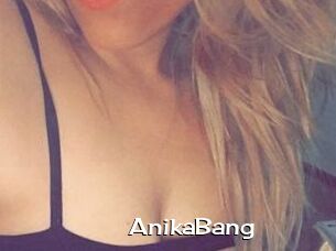 AnikaBang