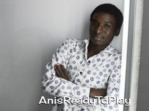AnisReadyToPlay