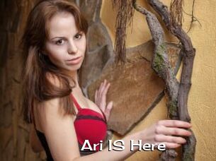 Ari_IS_Here