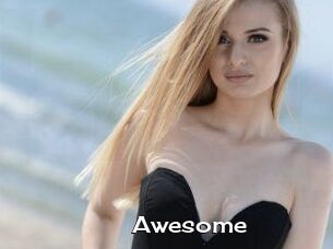 Awesome
