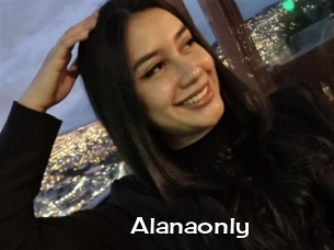Alanaonly