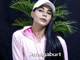 Amayaburt