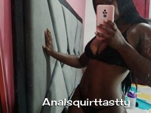 Analsquirttastty