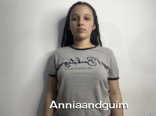Anniaandguim