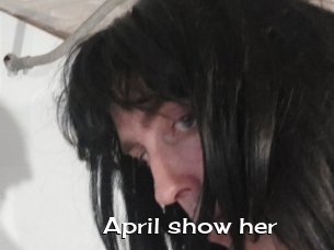 April_show_her
