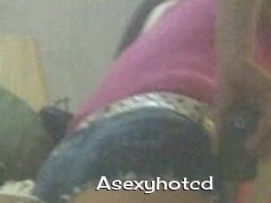 Asexyhotcd