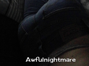 Awfulnightmare
