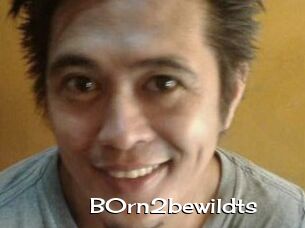 B0rn2bewildts