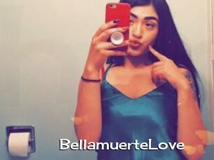BellamuerteLove