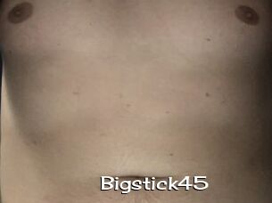 Bigstick45