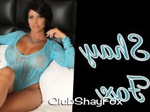 ClubShayFox