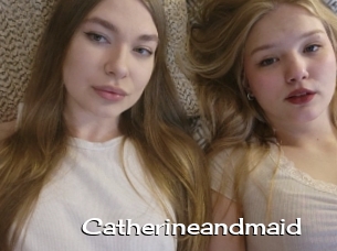 Catherineandmaid