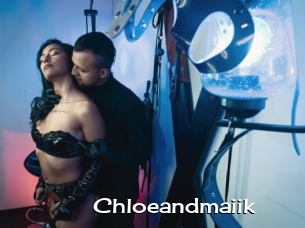 Chloeandmaiik