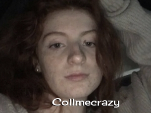 Collmecrazy