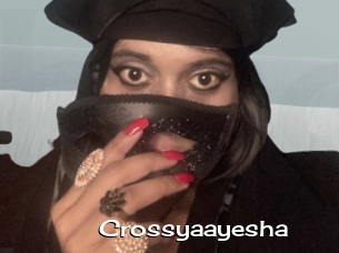 Crossyaayesha