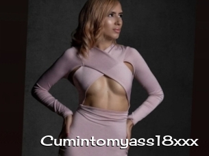 Cumintomyass18xxx