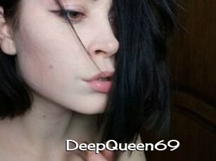 DeepQueen69