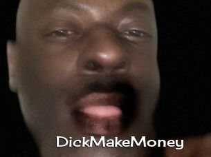 DickMakeMoney
