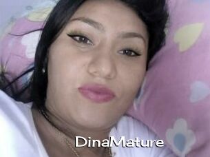 DinaMature