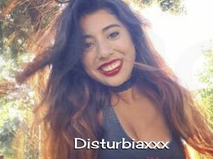 Disturbiaxxx