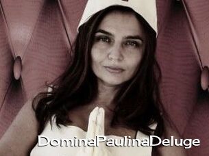 DominaPaulinaDeluge