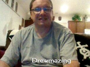 Drewmazing
