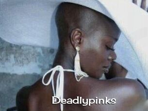 Deadlypinks