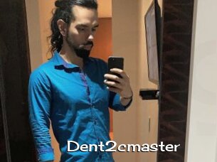 Dent2cmaster