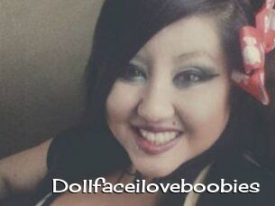 Dollfaceiloveboobies