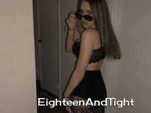 EighteenAndTight