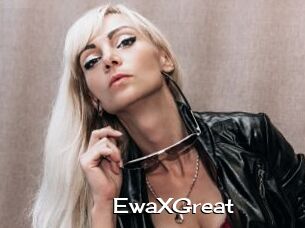EwaXGreat