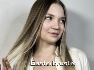 Easterbruster