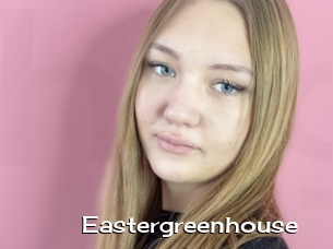 Eastergreenhouse
