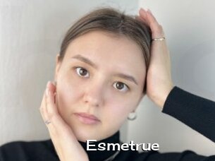Esmetrue