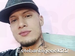 Estebanbigcock22