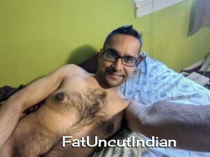 FatUncutIndian