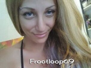 Frootloop69