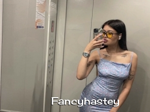 Fancyhastey