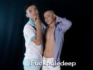 Fuckholedeep