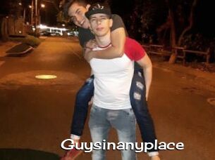 Guysinanyplace