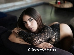 Greetchen
