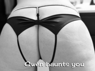 Gwen_haunts_you