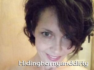 Hidinghornyanddirty