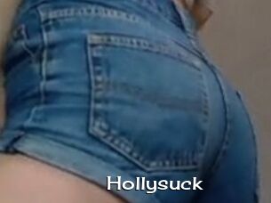 Hollysuck