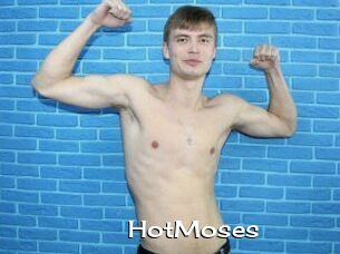 HotMoses